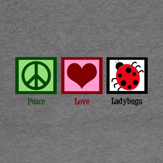 Peace Love Ladybugs by epiclovedesigns